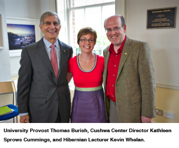 University Provost Thomas Burish, Cushwa Center Director Kathleen Sprows Cummings, and Hibernian Lecturer Kevin Whelan