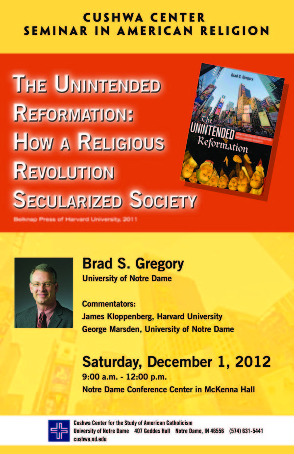 Seminar in American Religion The Unintended Reformation by Brad S