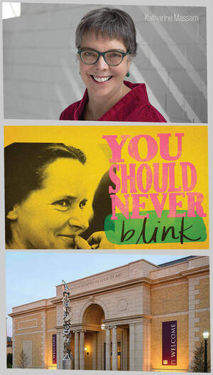 Images of Katharine Massam, film poster, and the Raclin Murphy Museum